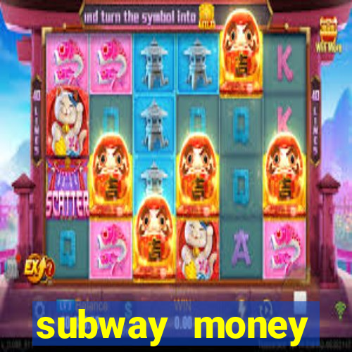 subway money deposito 1 real